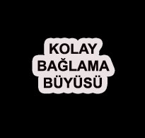 Kolay Bağlama Büyüsü