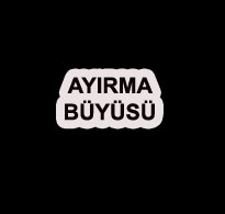 Ayırma Büyüsü