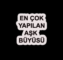 En Çok Yapılan Aşk Büyüsü