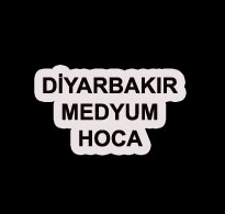 Diyarbakır Medyum Hoca