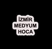 İzmir Medyum Hoca