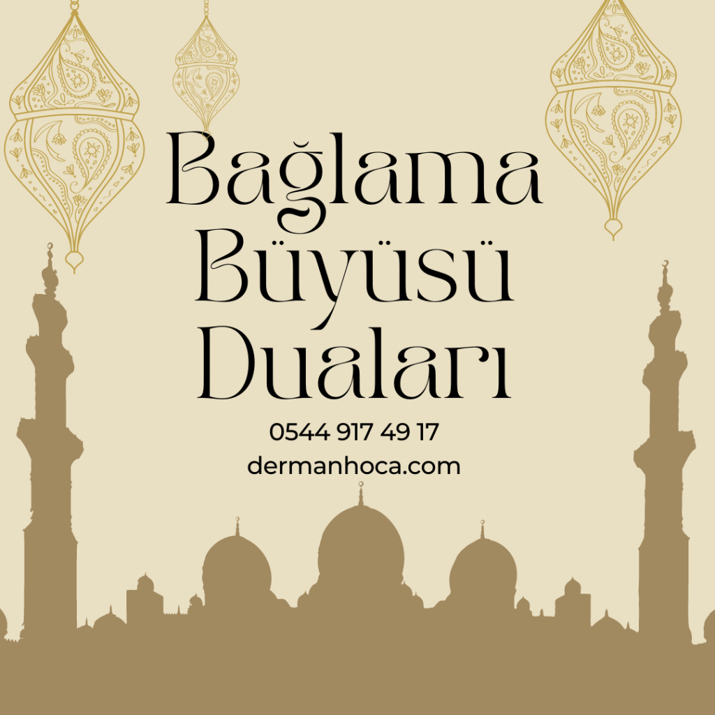 Bağlama Büyüsü Duaları