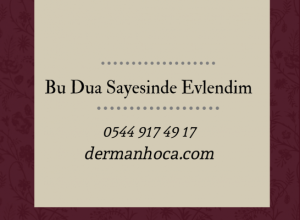 Bu Dua Sayesinde Evlendim