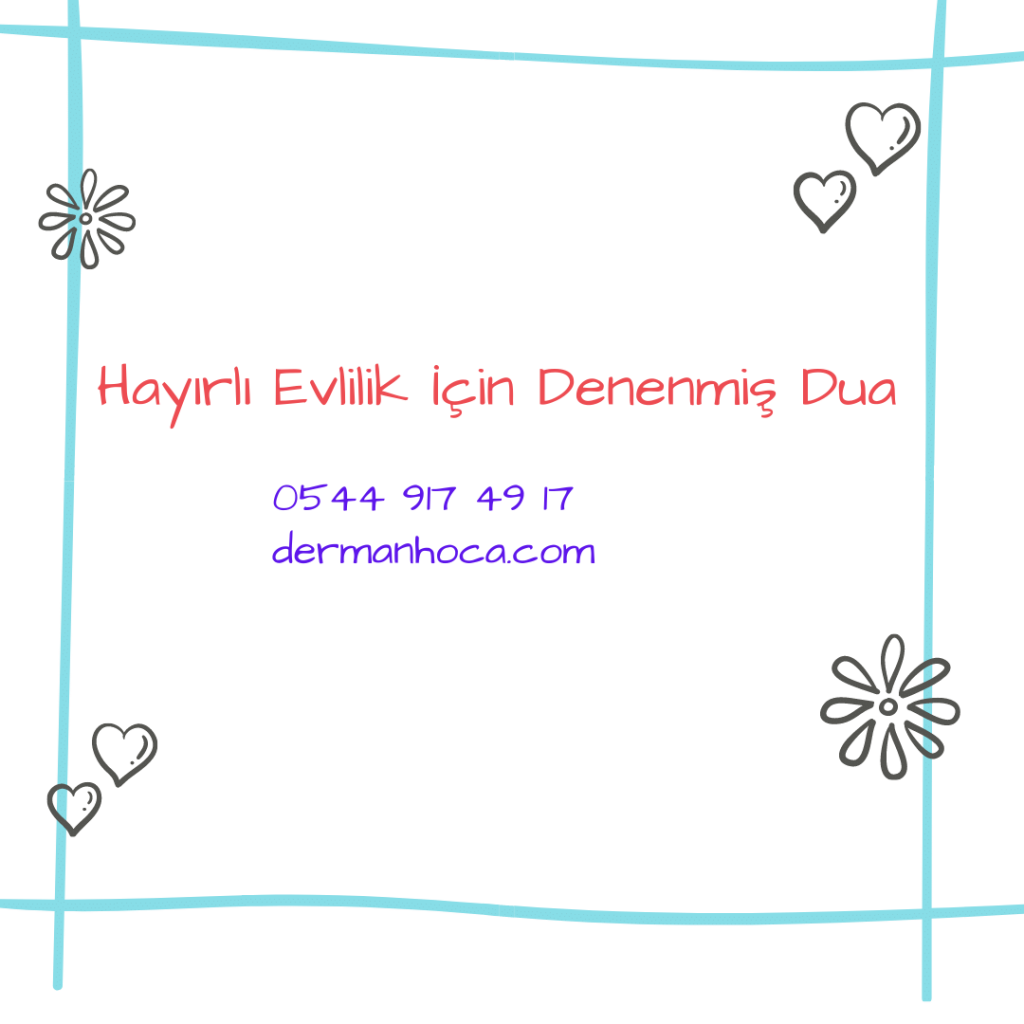 Hayırlı Evlilik İçin Denenmiş Dua