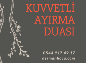 Kuvvetli Ayırma Duası