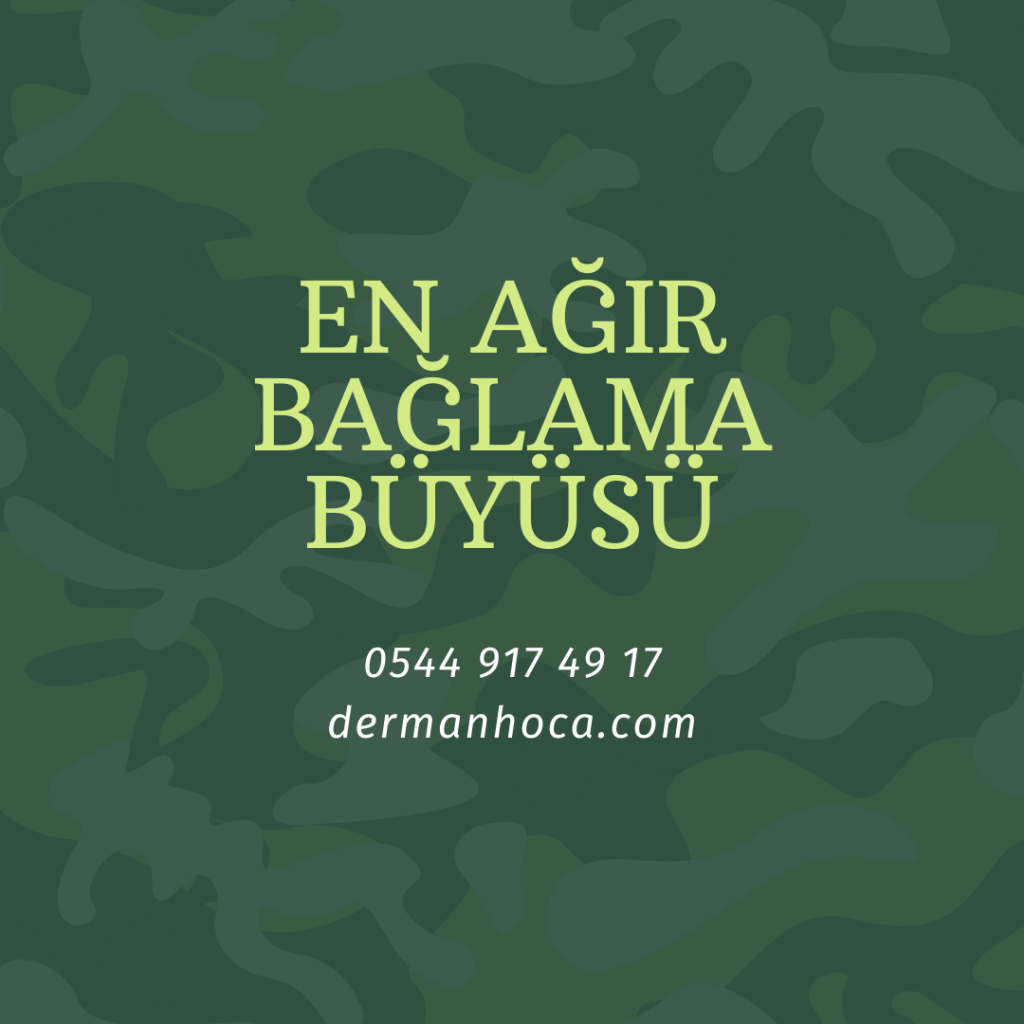 En Ağır Bağlama Büyüsü