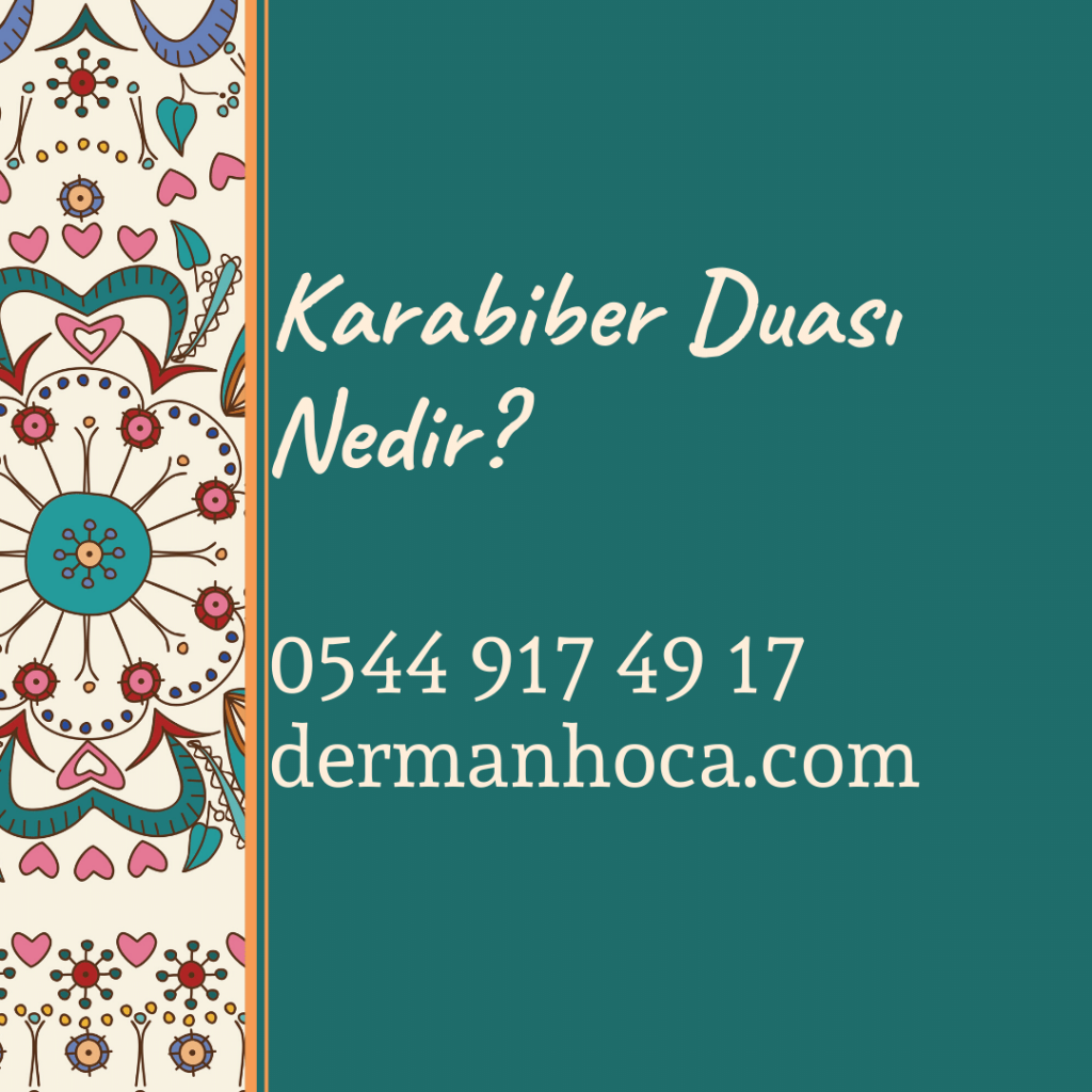 Karabiber Duası Nedir?