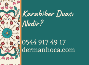 Karabiber Duası Nedir?