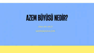 Azem Büyüsü Nedir?