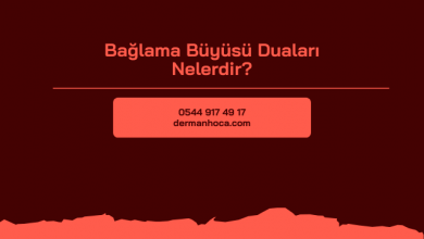 Bağlama Büyüsü Duaları Nelerdir?