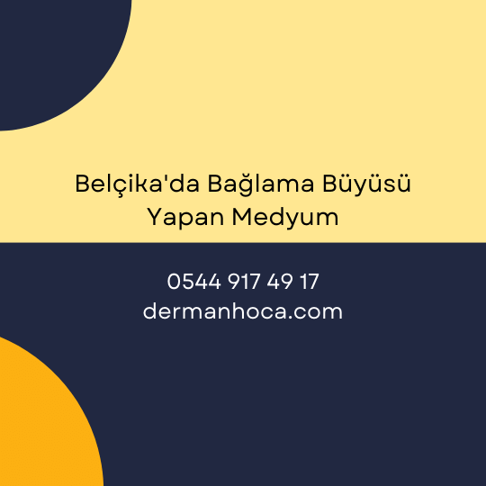 Belçika'da Bağlama Büyüsü Yapan Medyum