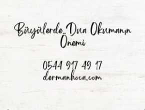 Büyülerde Dua Okumanın Önemi