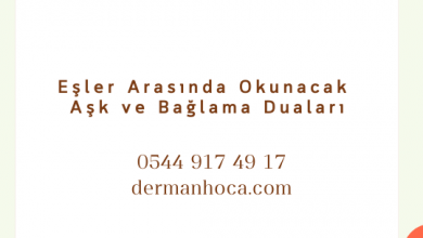 Eşler Arasında Okunacak Aşk ve Bağlama Duaları