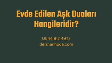 Evde Edilen Aşk Duaları Hangileridir?