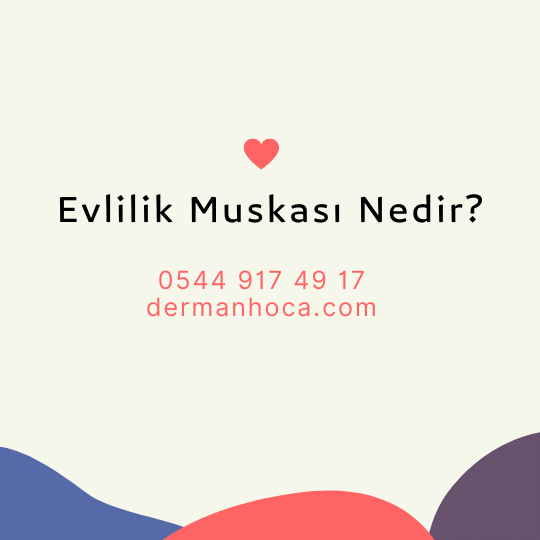 Evlilik Muskası Nedir?