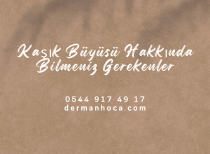 Kaşık Büyüsü Hakkında Bilmeniz Gerekenler