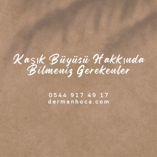 Kaşık Büyüsü Hakkında Bilmeniz Gerekenler