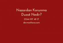 Nazardan Korunma Duası Nedir?