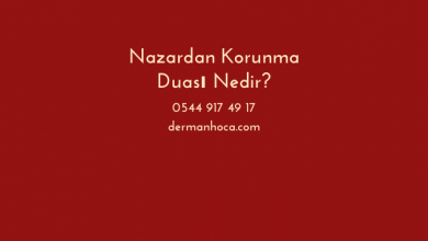 Nazardan Korunma Duası Nedir?