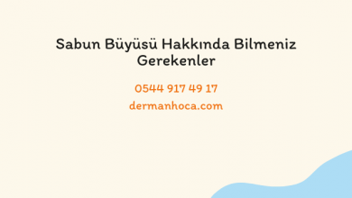 Sabun Büyüsü Hakkında Bilmeniz Gerekenler