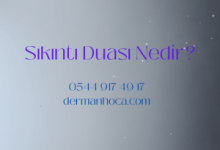 Sıkıntı Duası Nedir?