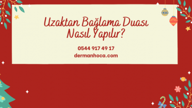 Uzaktan Bağlama Duası Nasıl Yapılır?