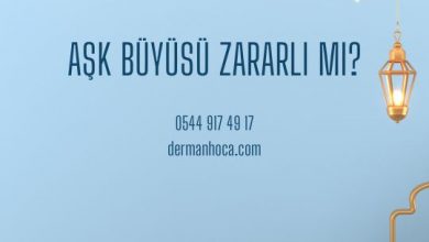 Aşk Büyüsü Zararlı Mı?