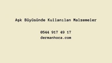 Aşk Büyüsünde Kullanılan Malzemeler