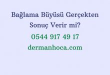 Bağlama Büyüsü Gerçekten Sonuç Verir mi?
