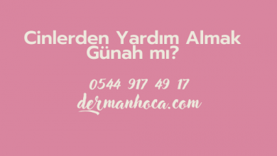 Cinlerden Yardım Almak Günah mı?