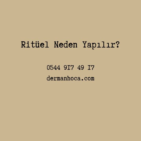 Ritüel Neden Yapılır?