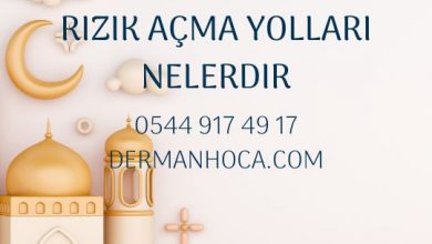 Rızık Açma Yolları Nelerdir