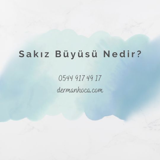 Sakız Büyüsü Nedir?