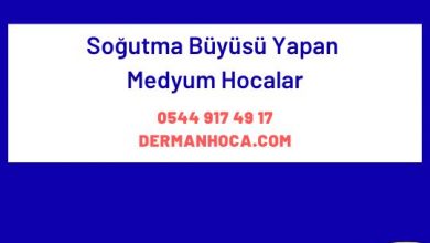 Soğutma Büyüsü Yapan Medyum Hocalar