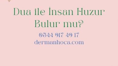 Dua ile İnsan Huzur Bulur mu?