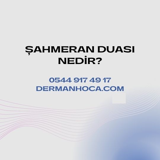 Şahmeran Duası Nedir?