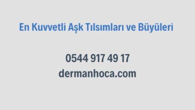 En Kuvvetli Aşk Tılsımları ve Büyüleri