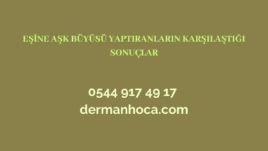 Eşine Aşk Büyüsü Yaptıranların Karşılaştığı Sonuçlar