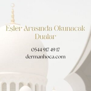 Eşler Arasında Okunacak Dualar