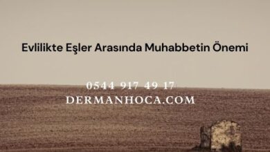 Evlilikte Eşler Arasında Muhabbetin Önemi