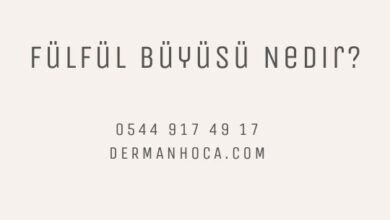 Fülfül Büyüsü Nedir?