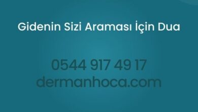Gidenin Sizi Araması İçin Dua