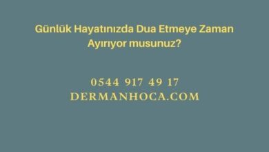 Günlük Hayatınızda Dua Etmeye Zaman Ayırıyor musunuz?