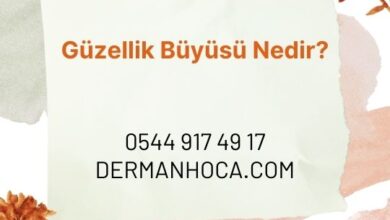 Güzellik Büyüsü Nedir?