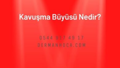 Kavuşma Büyüsü Nedir?