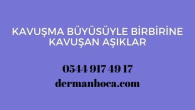 Kavuşma Büyüsüyle Birbirine Kavuşan Aşıklar