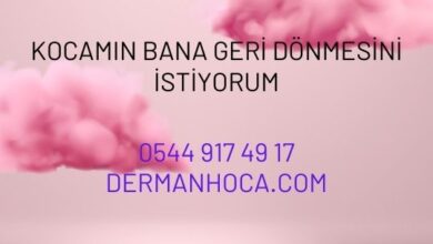 Kocamın Bana Geri Dönmesini İstiyorum