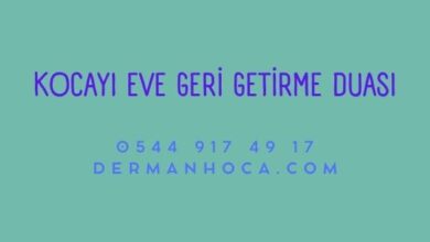 Kocayı Eve Geri Getirme Duası