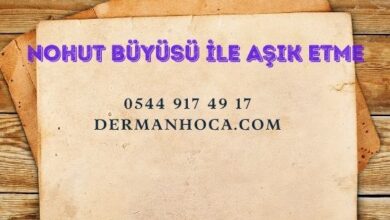Nohut Büyüsü ile Aşık Etme