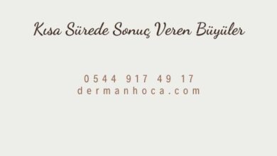Kısa Sürede Sonuç Veren Büyüler
